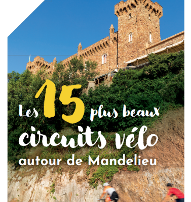 Brochure Vélo : Les 15 plus beaux circuits vélo de Mandelieu