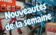 Nouveautés de la semaine : notre sélection du 17/10/2025