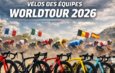 Matos des Pros : les vélos des équipes WorldTour 2026