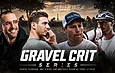 Gravel Crit Series : les 4 hommes qui réinventent le gravel