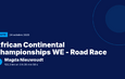 African Continental Championships WE - Road Race : Magda Nieuwoudt victorieuse