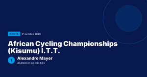 African Cycling Championships (Kisumu) I.T.T. : Alexandre Mayer vainqueur