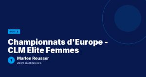 Championnats d'Europe - CLM Elite Femmes : Marlen Reusser victorieuse