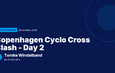 Copenhagen Cyclo Cross Clash - Day 2 : Tomke Windelband victorieuse