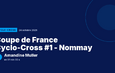 Coupe de France Cyclo-Cross #1 - Nommay : Amandine Muller victorieuse