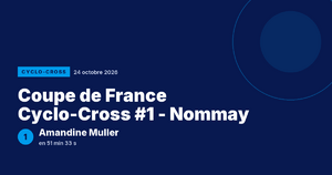 Coupe de France Cyclo-Cross #1 - Nommay : Amandine Muller victorieuse
