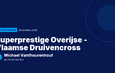 Superprestige Overijse - Vlaamse Druivencross : Michael Vanthourenhout vainqueur