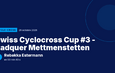 Swiss Cyclocross Cup #3 - Radquer Mettmenstetten : Rebekka Estermann victorieuse